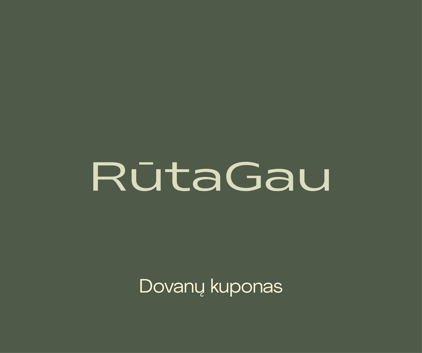 Rūta Gau dovanų kuponas